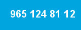 965 124 81 12